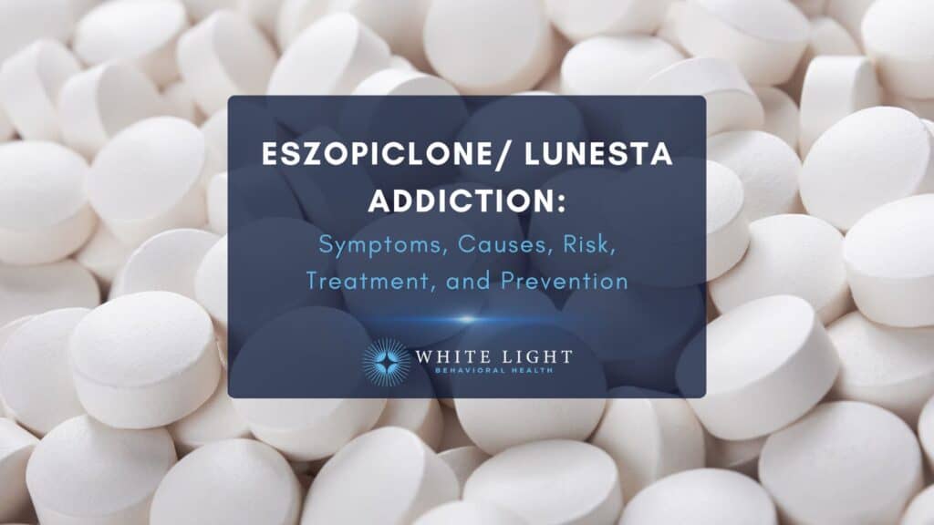 Eszopiclone/ Lunesta Addiction: Symptoms, Causes, Risks, Treatment, And ...