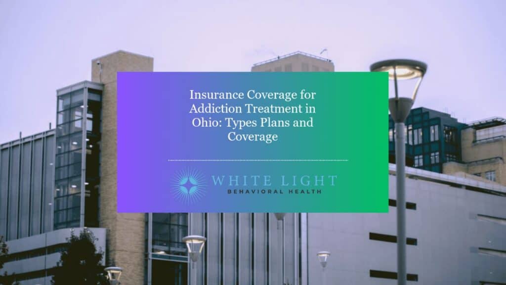 an insurance building that covers addiction treatment in Ohio