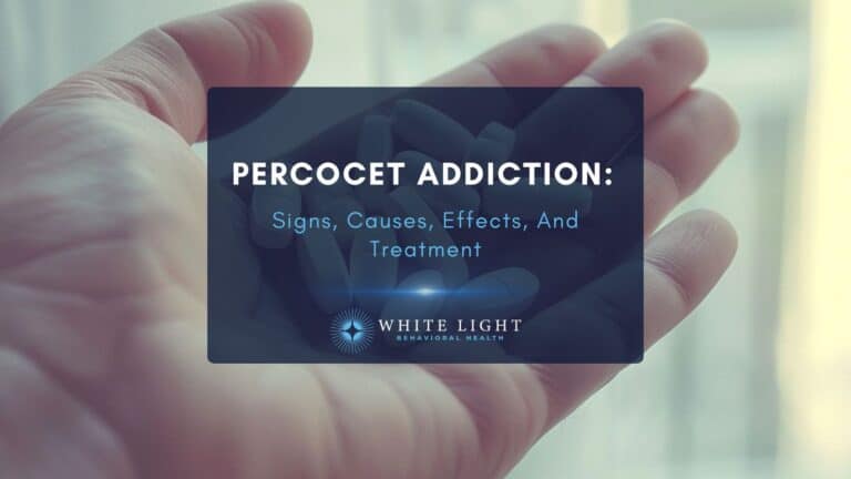 Percocet Addiction Signs, Causes, Effects, And Treatment