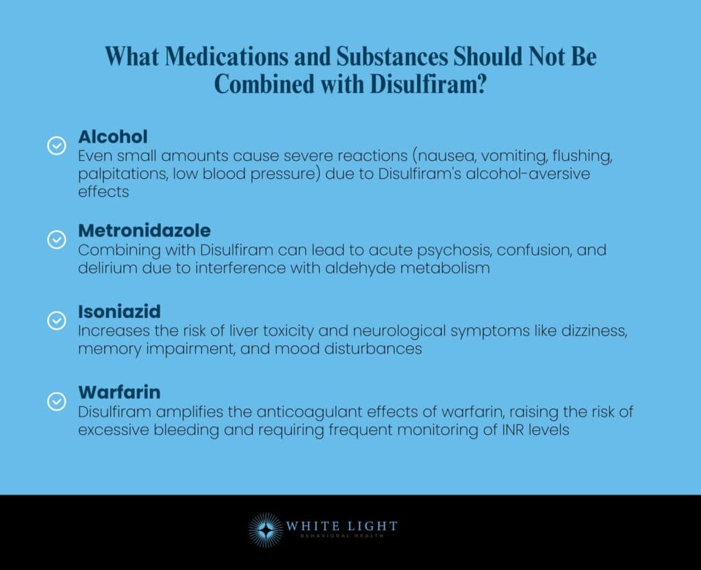 Disulfiram: Definition, Mechanism Of Action, Uses, Dosage, Side Effects, Alternatives 6 What Medications and Substances Should Not Be Combined with Disulfiram