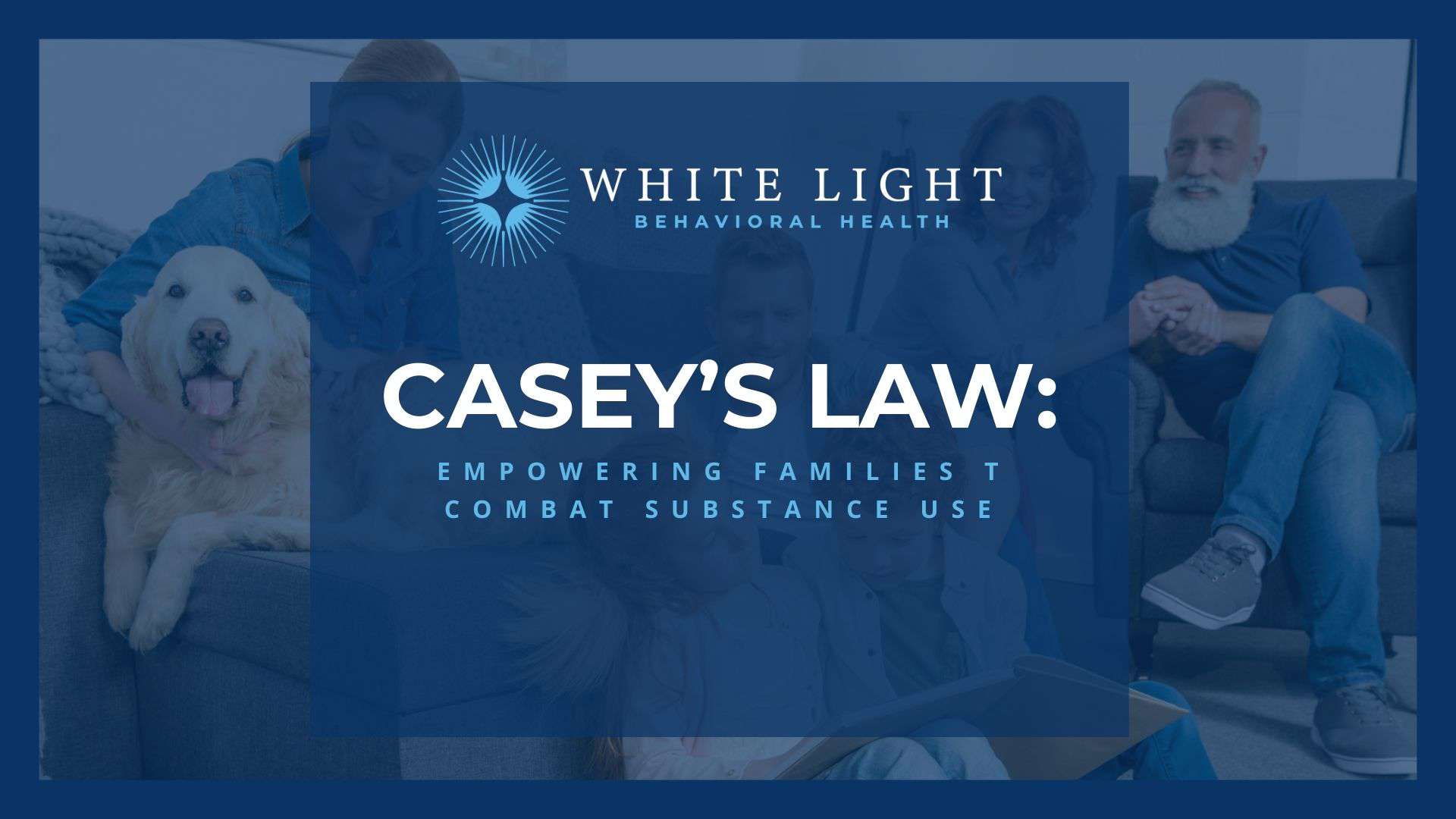 Casey's Law Empowering Families To Combat Substance Use