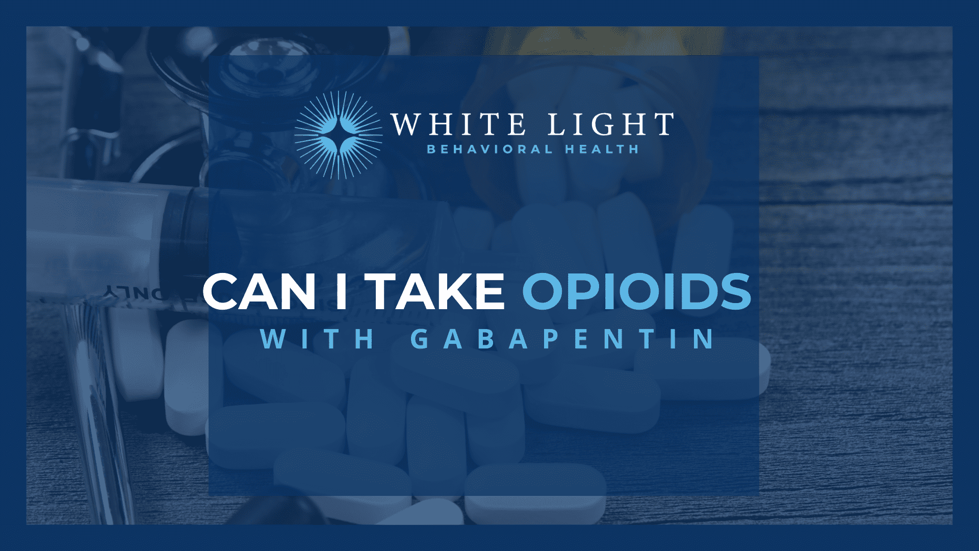 Can I Take Opioids With Gabapentin?