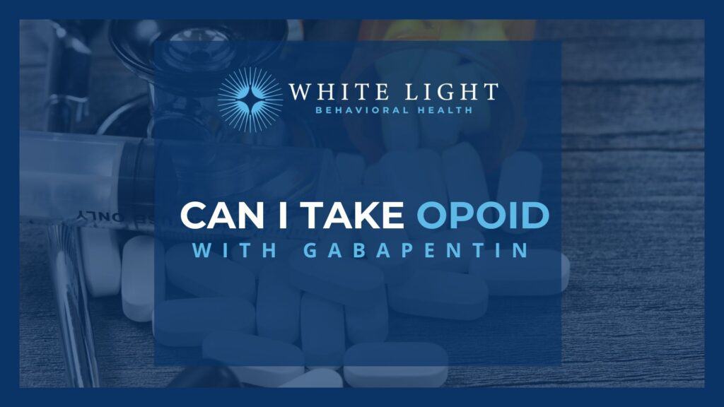 opioids and gabapentine
