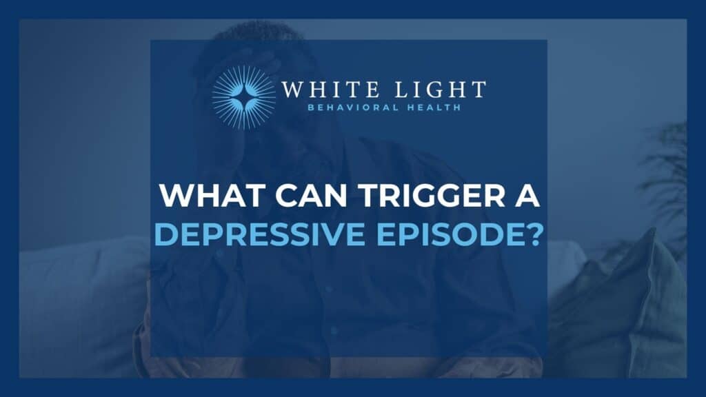 trigger depressive episodes